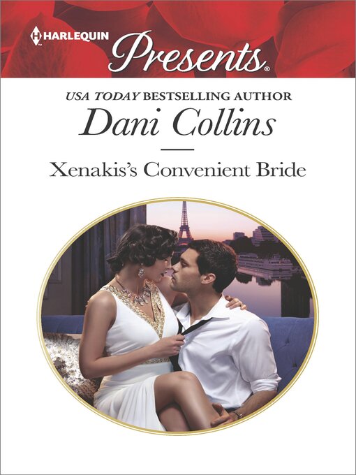 Title details for Xenakis's Convenient Bride by Dani Collins - Available